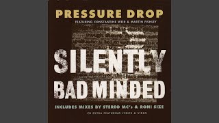 Silently Bad Minded (Roni Size Dub Mix)