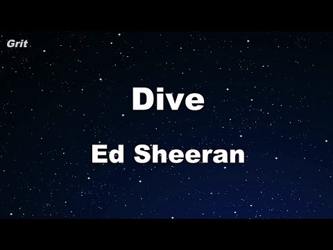 Dive - Ed Sheeran Karaoke 【With Guide Melody】 Instrumental