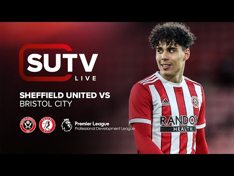 SUTV Live | Sheffield United Vs Bristol City | U23 PDL Semi Final.