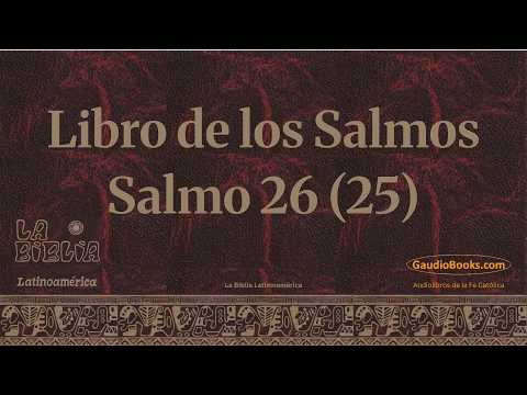 Salmo 26 del Libro de los salmos en Audio - Biblia Católica - Gaudio Books