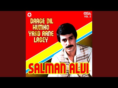 Daage Dil Humko Yaad Aane Lagey