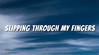 Slipping Through My Fingers - Mamma Mia (Lyrics)