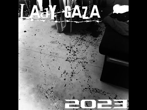 Lady Gaza - 2023