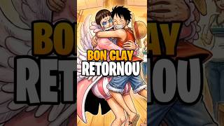 BON CLAY RETORNOU  #onepiece #anime #onepiecebr #bonclay