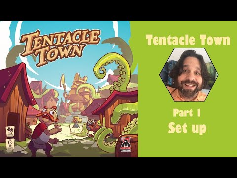 Tentacle Town - Part 1: game set up [JLTEI]