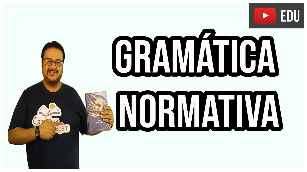 GRAMÁTICA NORMATIVA