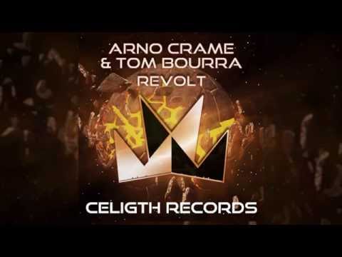 Arno Crame & Tom Bourra - Revolt