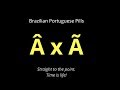 Â and Ã pronunciation - Brazilian Portuguese Pills