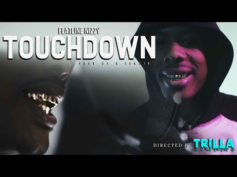 FlatLine Nizzy - "Touchdown" (Official Video) Shot by TRILLATV