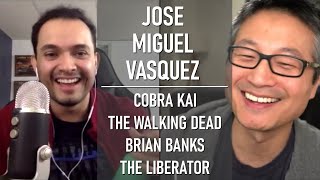 Jose Miguel Vasquez talks Cobra Kai, Walking Dead, Brian Banks, YouTube, and The Liberator video