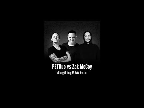 PETDuo vs Zak McCoy All Night Long 4 decks set @ Void Club, Berlin - August 2018