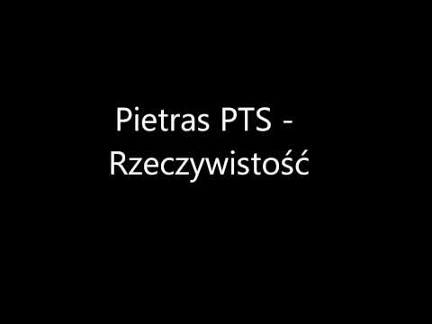 Pietras PTS - Rzeczywistość + TEKST