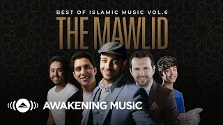 Download lagu The Mawlid Best of Islamic Music Vol6 - 2 hours of songs about Prophet Muhammad - Awakening Music mp3