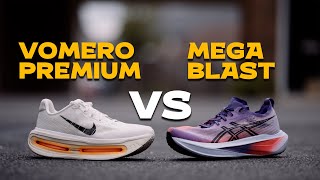 Nike Vomero Premium vs Asics Megablast: The battle of the titans