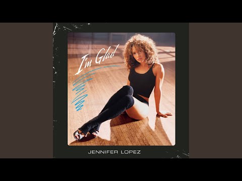 Videoclip de I'm Glad (A Cappella) — Jennifer Lopez