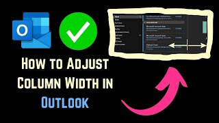 How to Adjust Column Width in Outlook