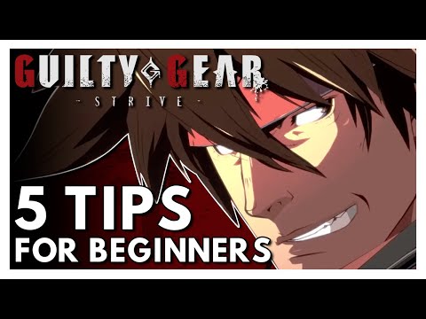 5 Tips for Beginners | Guilty Gear Strive Improvement Guide for New Players