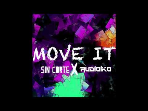 Sin Corte - Move It Ft Audioiko