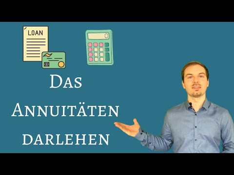 Annuitätendarlehen | So funktioniert das Annuitätendarlehen!