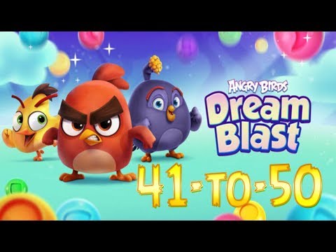 Angry Birds Dream Blast level 41 to 50 walkthrough