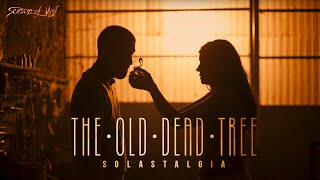 The Old Dead Tree - "Solastalgia" (Official Music Video)