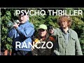 RANCZO PSYCHO THRILLER