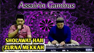 Download lagu SHOLAWAT HAJI UMROH ZURNA MEKKAH Versi Kendang Kal... mp3