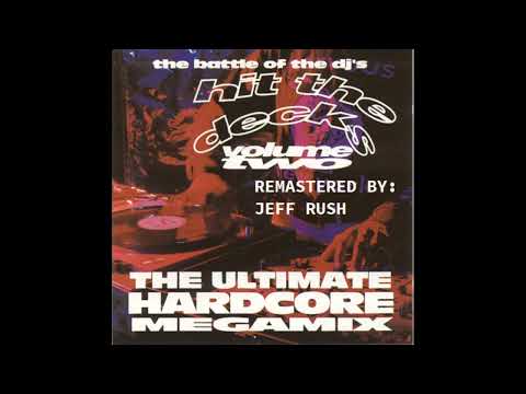 Hit the Decks Vol. 2 - The Ultimate Hardcore Megamix (Remastered) (1992)
