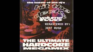 Hit the Decks Vol. 2 - The Ultimate Hardcore Megamix (Remastered) (1992)