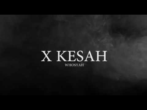 WhoSyah - X Kesah (Official Lyric Video)