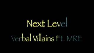 Next Level-Verbal Villains Ft. MRE