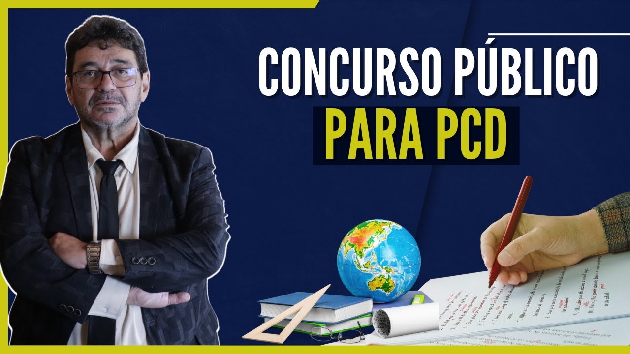 CONCURSO PÚBLICO PARA PESSOA COM DEFICÊNCIA PCD