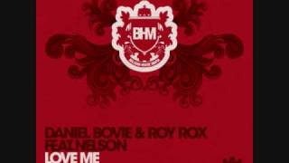 Daniel Bovie & Roy Rox ft Nelson "Love Me"