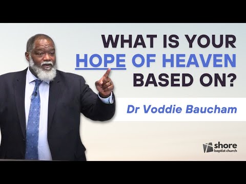 What Is Your Hope of Heaven Based On? | John 14 | Dr Voddie Baucham 2025 Sermon