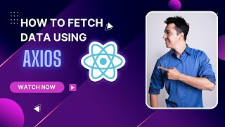 How to Fetch Data Using Axios  in React JS App