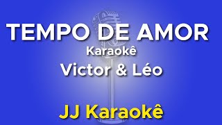 Tempo de Amor - Victor e Leo - Karaokê com 2ª Voz