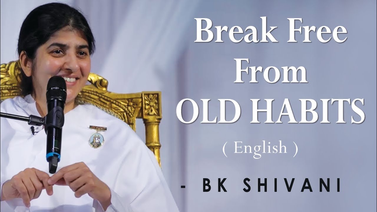 Break from OLD HABITS: Part 3: BK Shivani at Silicon Valley, California