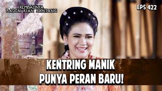 Download lagu Kentring Manik Punya Peran Baru! | KEMBALINYA RADEN KIAN SANTANG | EPS. 422 | PART 5 mp3