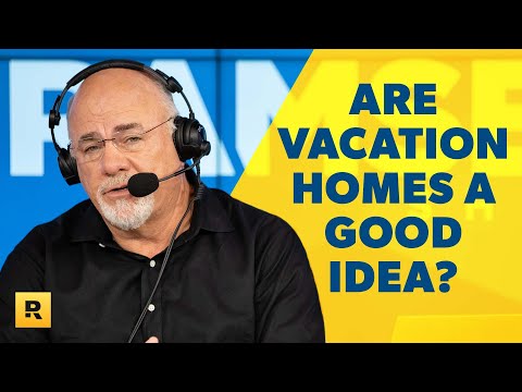 Este cumpărarea unei case de vacanță o idee bună? - Răspunsul lui Dave Ramsey