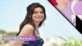 Anne Hathaway Biography