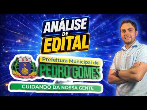 CONCURSO PREFEITURA DE PEDRO GOMES-MS|ANÁLISE DE EDITAL