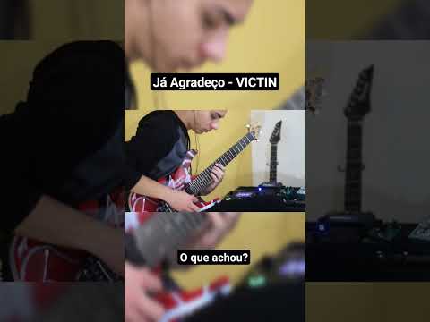 VICTIN - Já Agradeço