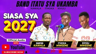 Download lagu SIASA 2027  AUDIO BY ITHOKA ft KIVULI ft SNIPER LATEST COLLABO mp3