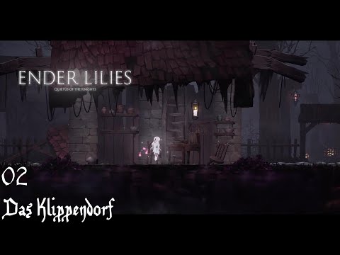 Ender Lilies: Quietus Of The Knights - 02: Das Klippendorf