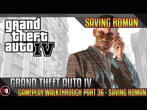 Grand Theft Auto IV Walkthrough Part 36 - Saving Roman