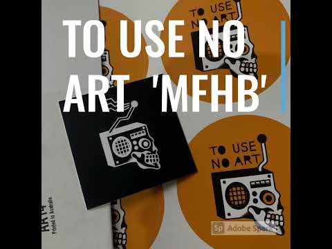 To Use No Art - MFHB