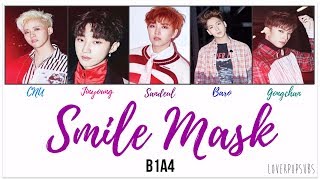 B1A4 - Smile Mask [English subs + Romanization + Hangul] HD
