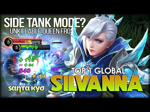 Side Lane Queen Frost Tank Mode? ѕαηтα куσ Top 1 Global Silvanna - Mobile Legends: Bang Bang