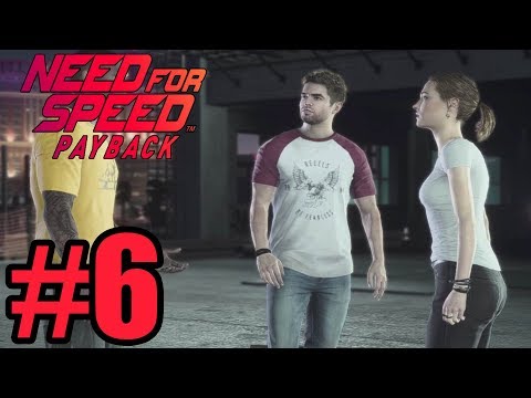Need for Speed Payback Gameplay Walkthrough Part 6