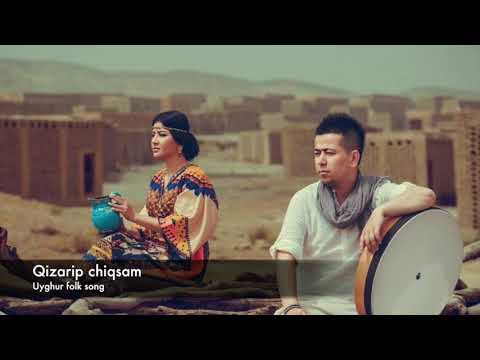 Uyghur Folk Song - Qizarip Chiqsam (English Subtitles)
